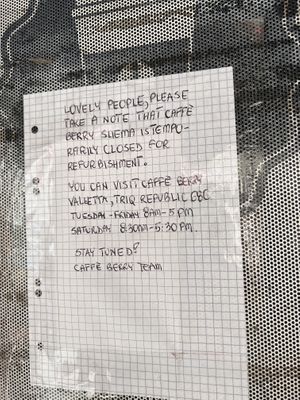 temporarily closed 2023/06/06  at Caffè Berry in Sliema