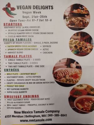 They have all options except four highlighted ones on the menu ALL THE TIME! at New Mexico Tamale Company in Bellingham