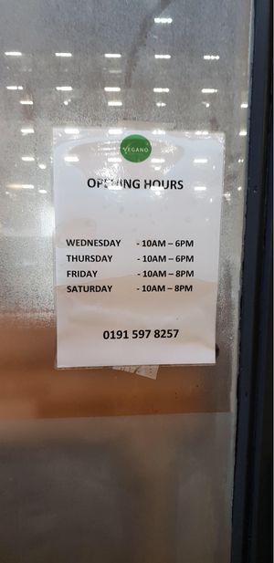 Hours at Vegano in Newcastle Upon Tyne