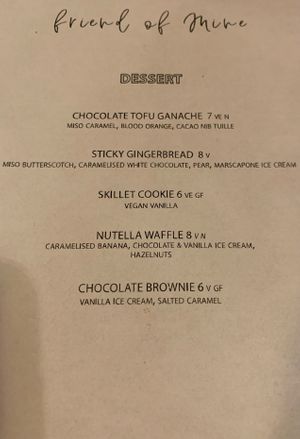Dessert menu with vegan choices. at Friend of Mine  in Bridge Of Allan