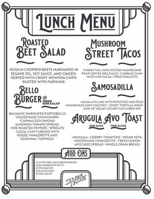 Vegan lunch menu which includes locally sourced produce and organic ingredients
(Current menu as of Feb 2022) at Tender Loving Coffee in Chico