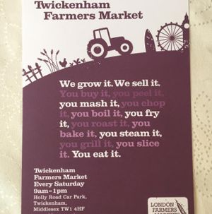 A flyer from the market at Farmers Market - Twickenham in South West London