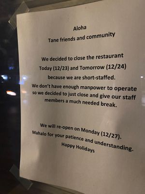 They are not open.  at Tane Vegan Izakaya in Honolulu