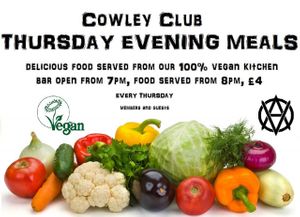 Thursday evening meals at the Cowley Club! at The Cowley Club in Brighton