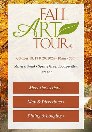 One of the best times of the year to visit this area is during the Fall Art Tour- not only is it a great reason to tour our beautiful area- but you get to visit local artists in th at Spring Green General Store in Spring Green