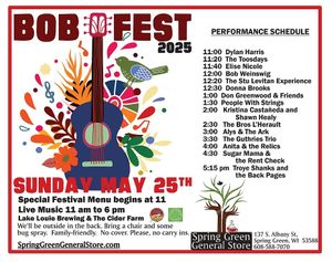 BobFest 2025 performance poster!! 
We are looking forward to spending the day with you! at Spring Green General Store in Spring Green