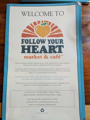 Our kitchen is now 100% vegan. at Follow Your Heart Market & Cafe in Canoga Park