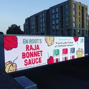 RAJA BONNET SAUCE.
On the big screen (Wandsworth Trinity Bridge, partnered with Ocean Outdoor) at En Root in South West London