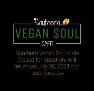 Sorry for the inconvenience.  at Southern Vegan Soul Cafe in Macon
