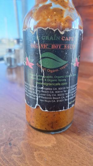 Hot Sauce is so good! at The Grain Cafe in Redondo Beach