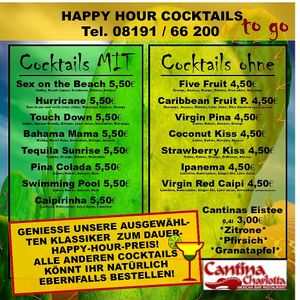 For this time we've a special Happy Hour at Cantina Charlotta in Kaufering