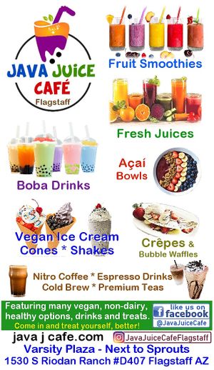 Vegan Ice cream and crepes. Fresh Juices, Fruit Smoothies, Boba tea, Vegan Acai Bowls, Handcrafted espresso drinks, coffee, bubble waffles business card. at Java Juice Cafe in Flagstaff