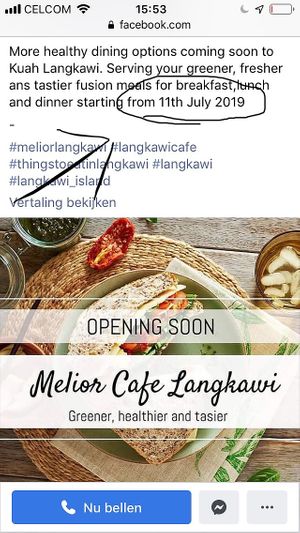 Opening 11th July 2019 - we were searching endlessly to find out it’s not open yet  at Melior 舒食馆 in Langkawi
