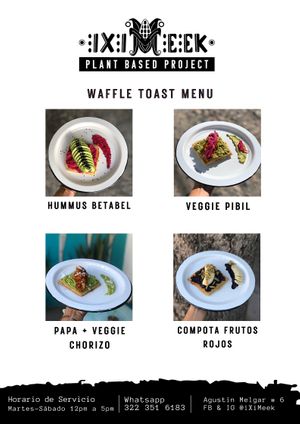 WaffleToast Menu at iXiMeek | Plant Based Project in Bucerias