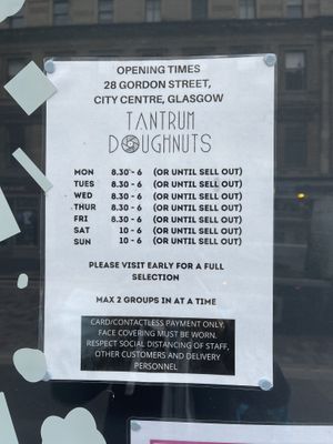 Opening hours are wrong   at Tantrum Doughnuts in Glasgow