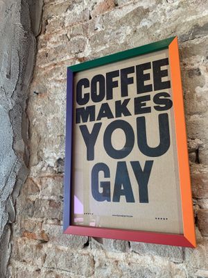 Coffee makes you gay... at The Inkwell Bakery & Cafe in Bloomington