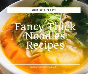 🍜 The Gift From Mother
☀️ Good morning my friends,
Today I really want to introduce Banh Canh (Vietnamese Thick Noodles) to you. This dish I called “My mother’s childhoo at Khong Vegan Restaurant  in Da Nang