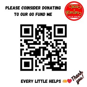 Please have a read of our go fund me page. 💚🫶🌮❤️ at Tacos and Flipflops - Pop-up in Peterborough