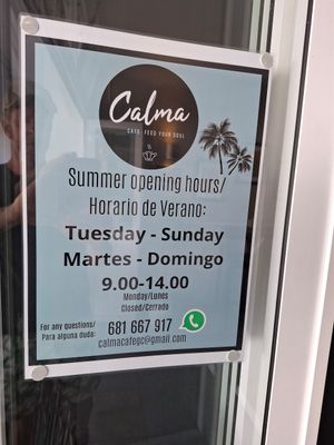 Other hours apparently only this week at Calma Cafe in Gran Canaria