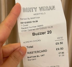 The receipt 🤑  at Dirty Vegan in West London