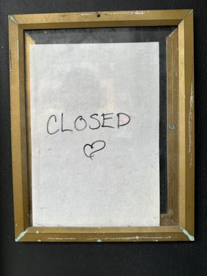 Hope they can reopen soon.  at Terms of Endearment in Brooklyn