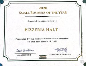 We are happy to announce about our Small business of the Year Award 2020! at Pizzeria Halt in Modesto
