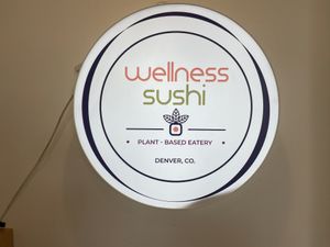 Sign  at Wellness Sushi in Denver