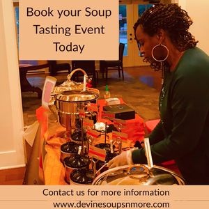 Book your Soup Tasting or other event today! at Devine Soups n More in Marietta