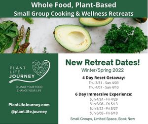 New dates for 2022 Vegan WFPBNO wellness retreats at Plant Life Journey Retreats in South Haven