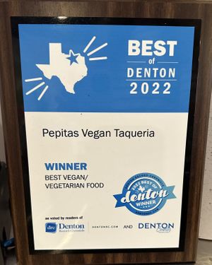 Well deserved!!   at Pepitas Vegan Taqueria in Denton