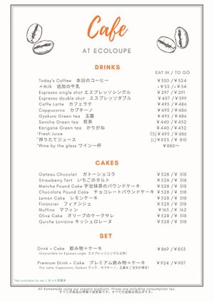 Cafe Menu - Cakes and Drinks, Sets at Ecoloupe in Tokyo
