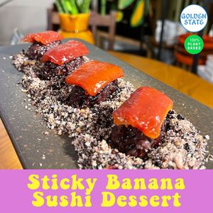 Sticky Banana Sushi Dessert served on Riceberry Crumbles 4pcs at Golden State Vegan Sushi in Bangkok