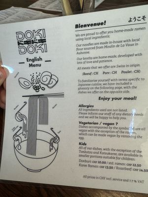 Delicious vegan ramen. About 3-4 options. Friendly staff and understand what veganism is. Definitely recommend   at Doki Doki in Lausanne