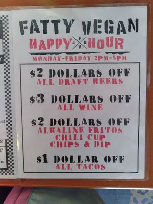Happy Hour: M-F 2-5pm at Fatty Vegan in Ventura