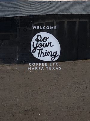   at Do Your Thing Coffee in Marfa