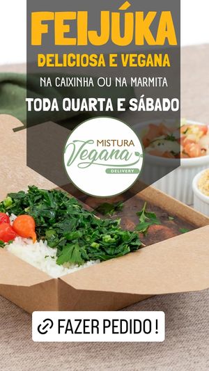 Feijoada quarta e sábado! at Mistura Vegana in Guarulhos
