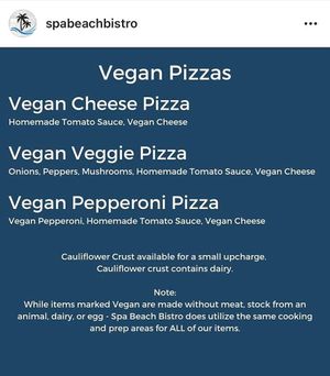 Vegan pizza menu. 

The "regular" crust is vegan, but the cauliflower crust option is NOT at Spa Beach Bistro in St Petersburg