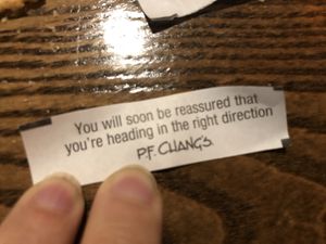 Fortune cookie  at P.F. Chang's in Albany