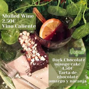 Vino Caliente y tarta de chocolate y naranja #Veganuary at The Green House in Santiago De Compostela