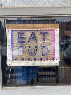 Beautiful signage   at EAT FüD in Parkville