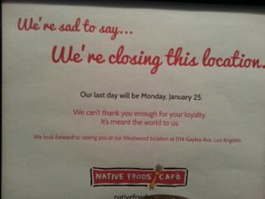 a sad day at Native Foods in Culver City