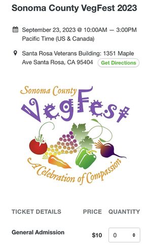 THIS Weekend Entry: $10/EA • Vegan Haven  at Compassionate Living in Santa Rosa