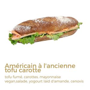Old fashioned American, tofu, carrots Smoked tofu, carrots, vegan mayonnaise, salad, almond milk yogurt, cenovis at Zenhäusern in Sierre