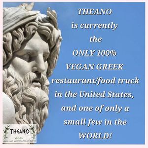 Theano Vegan Greek - currently the ONLY 100% VEGAN Greek restaurant or food truck in the US! 
Visit us online to learn more! at Theano Vegan Greek & Mediterranean in Austin