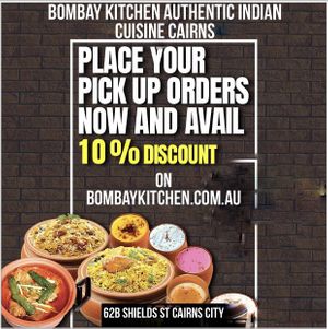 10% discount On  takeaway orders   at Bombay Kitchen Cairns in Cairns