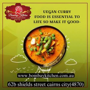 Vegan curry •FOOD IS ESSENTIAL TO LIFE SO MAKE IT GOOD-  at Bombay Kitchen Cairns in Cairns