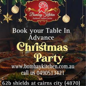 Book your table in Advance Christmas and new year party  at Bombay Kitchen Cairns in Cairns