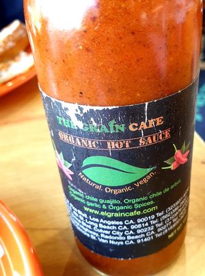 best hot sauce! at The Grain Cafe in Van Nuys