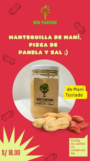 Peanut butter x250g - S/ 20.00 // Toasted peanut, pinch of salt and panela, tasty, no fats added😄#Veganuary at Bien Plantado in Iquitos