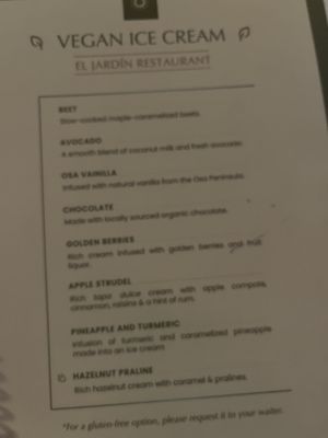 A whole menu! Hazelnut was my favoritee  at El Jardin in Monteverde